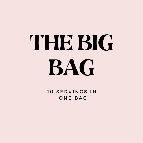 THE BIG BAG (CHOOSE YOUR FLAVOR) - TEN SERVINGS IN ONE BAG